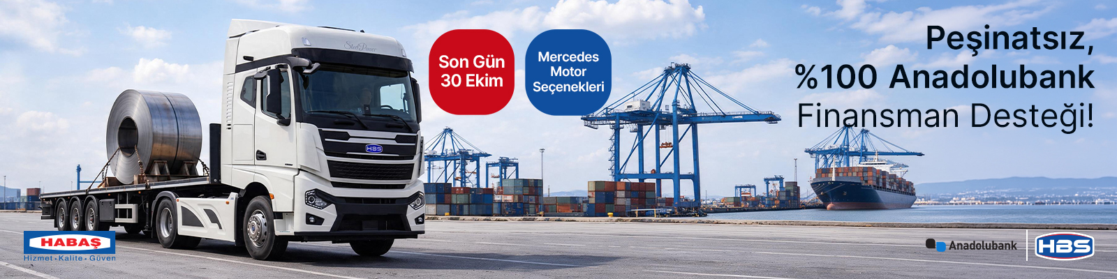 HABAŞ SteelPower kampanyası: Peşinatsız, yüzde 100 Anadolubank finansman desteği. Kampanya son günü 30 Ekim.